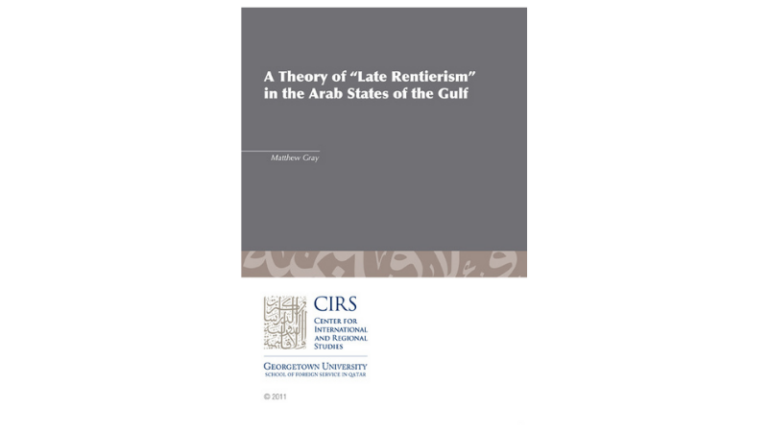A Theory of “Late Rentierism” in the Arab States of the Gulf