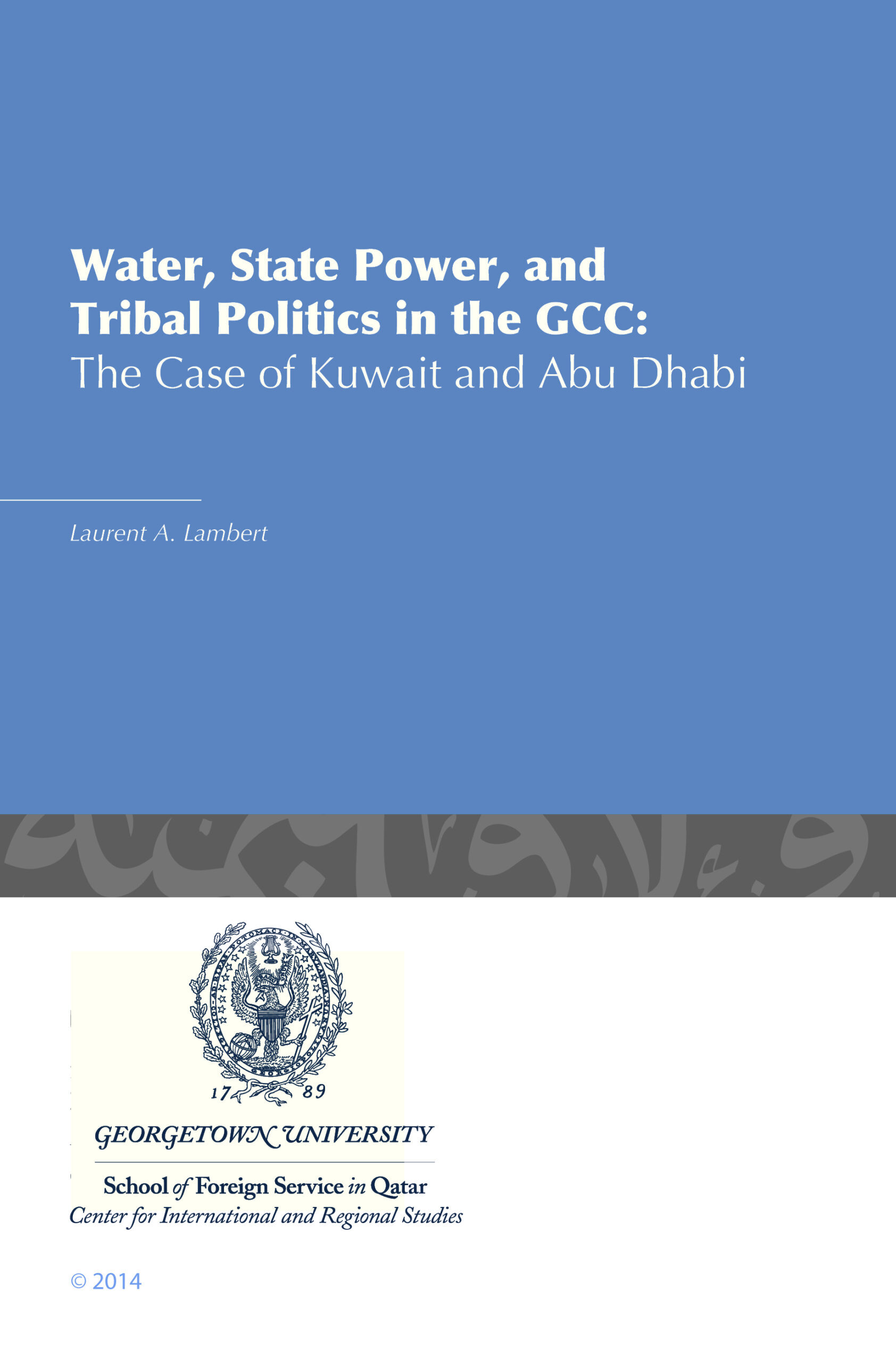 Water, State Power, and Tribal Politics in the GCC: The Case of Kuwait and Abu Dhabi