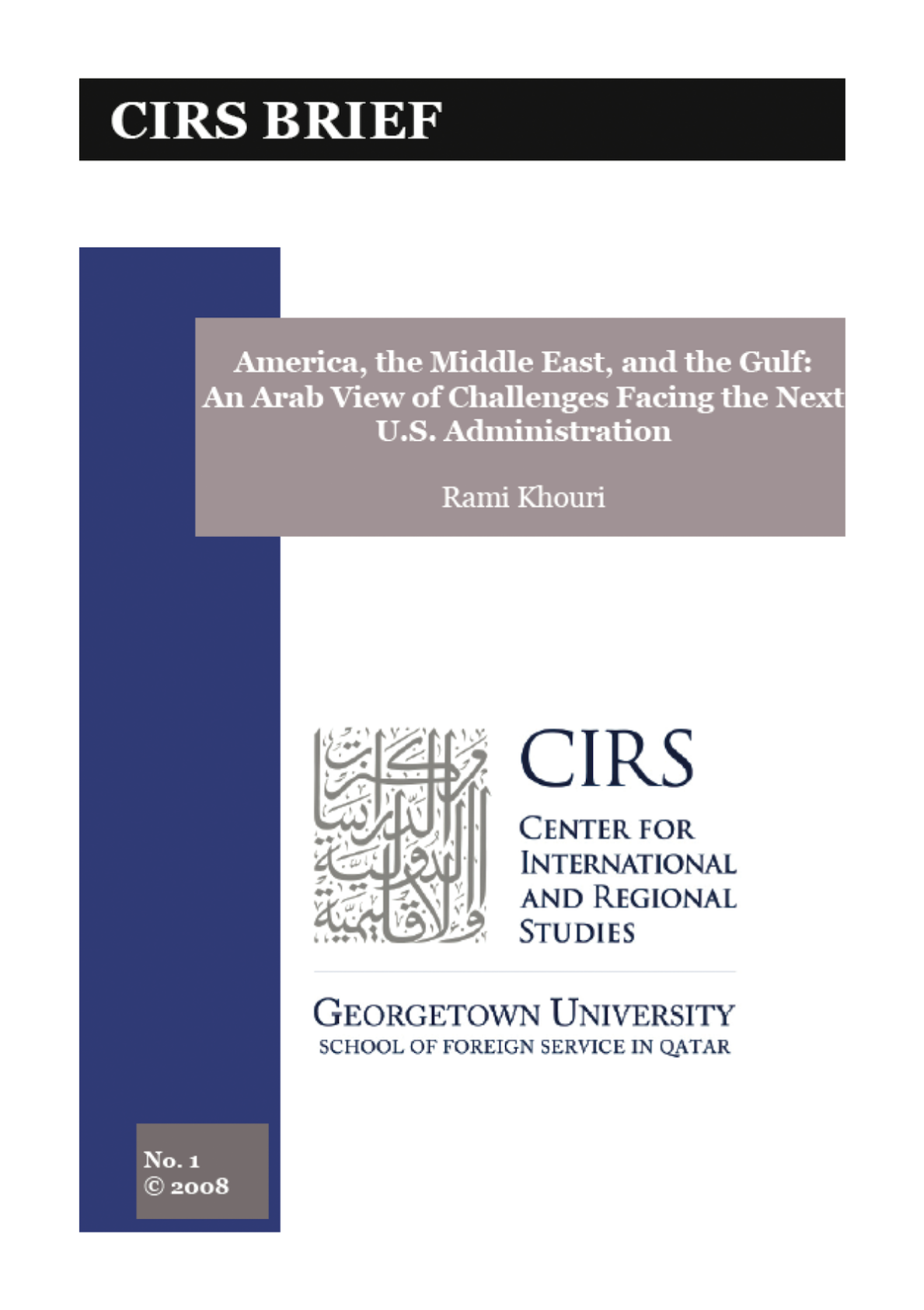 America, the Middle East, and the Gulf: An Arab View of Challenges Facing the Next U.S. Administration