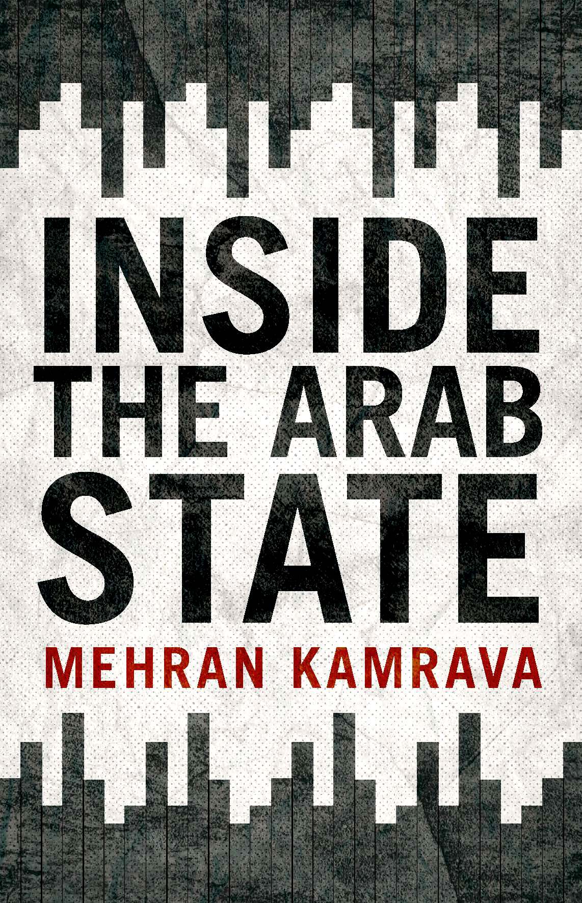 Mehran Kamrava Inside the Arab State