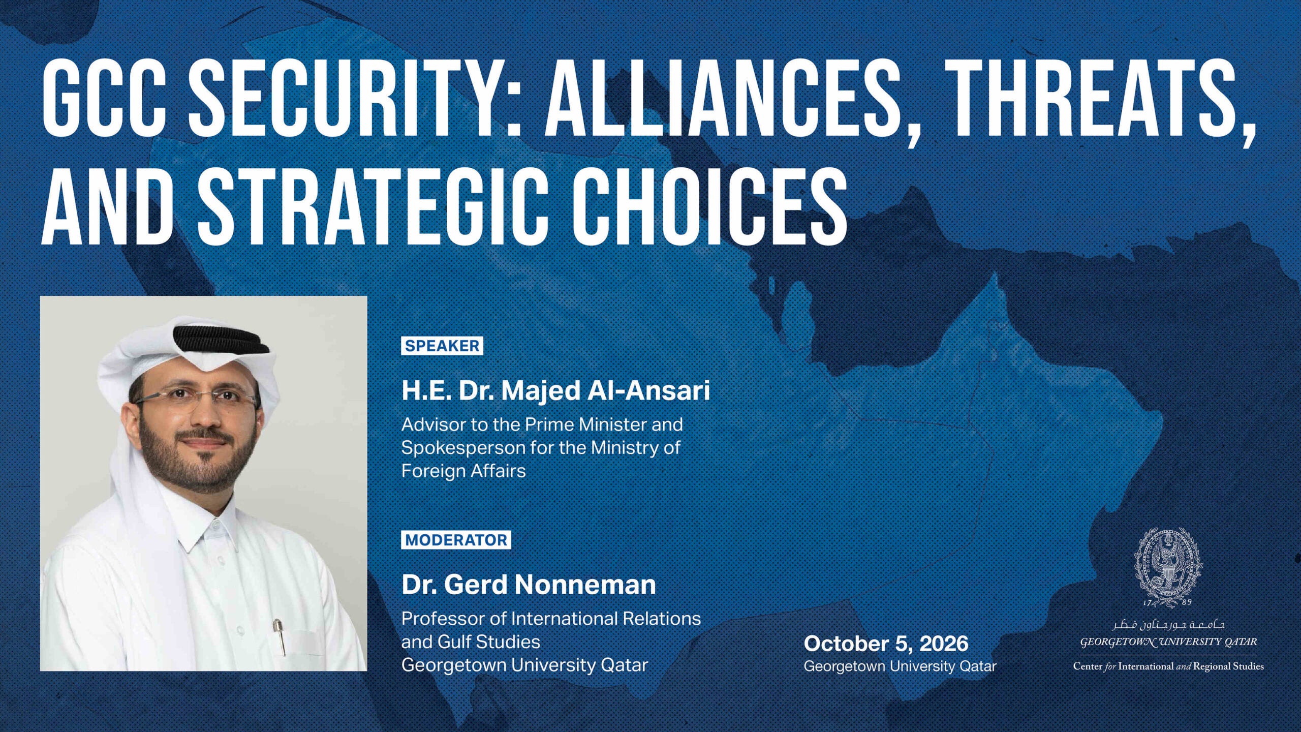 CIRS Monthly Dialogue: GCC Security: Alliances, Threats, and Strategic Choices | H.E. Dr. Majed Al-Ansari | Oct 5